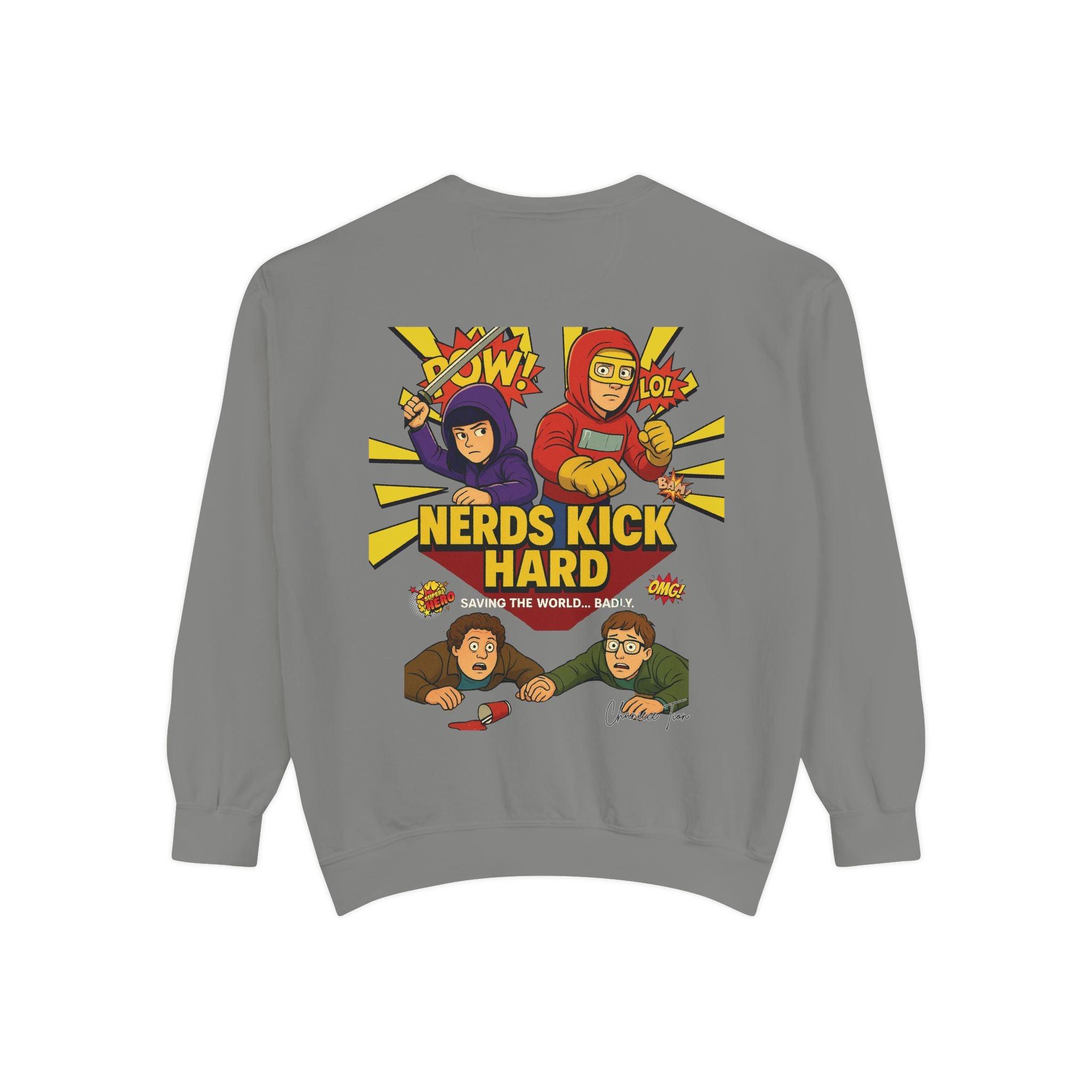 “Nerds Kick Hard!” Unisex Garment-Dyed Sweatshirt