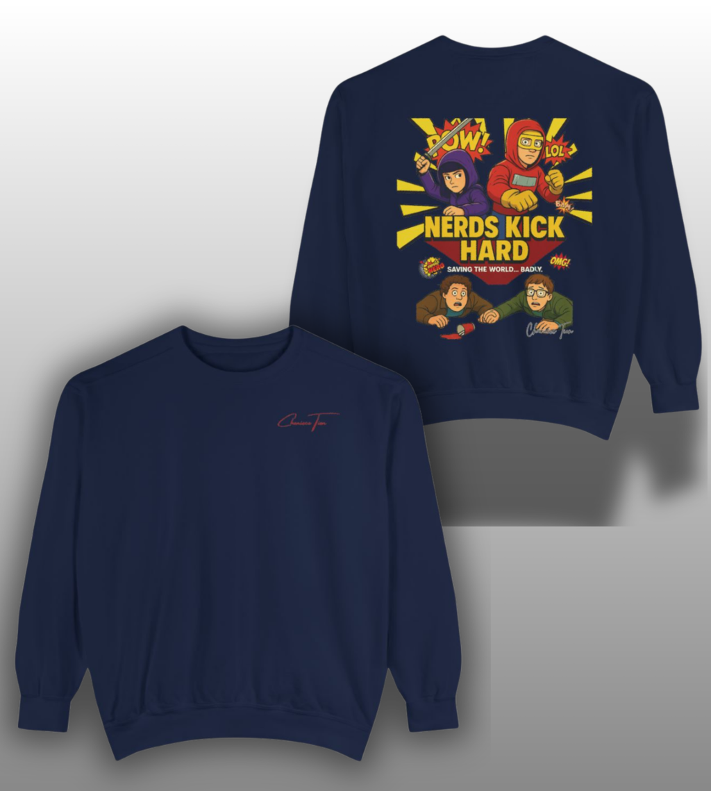 “Nerds Kick Hard!” Unisex Garment-Dyed Sweatshirt
