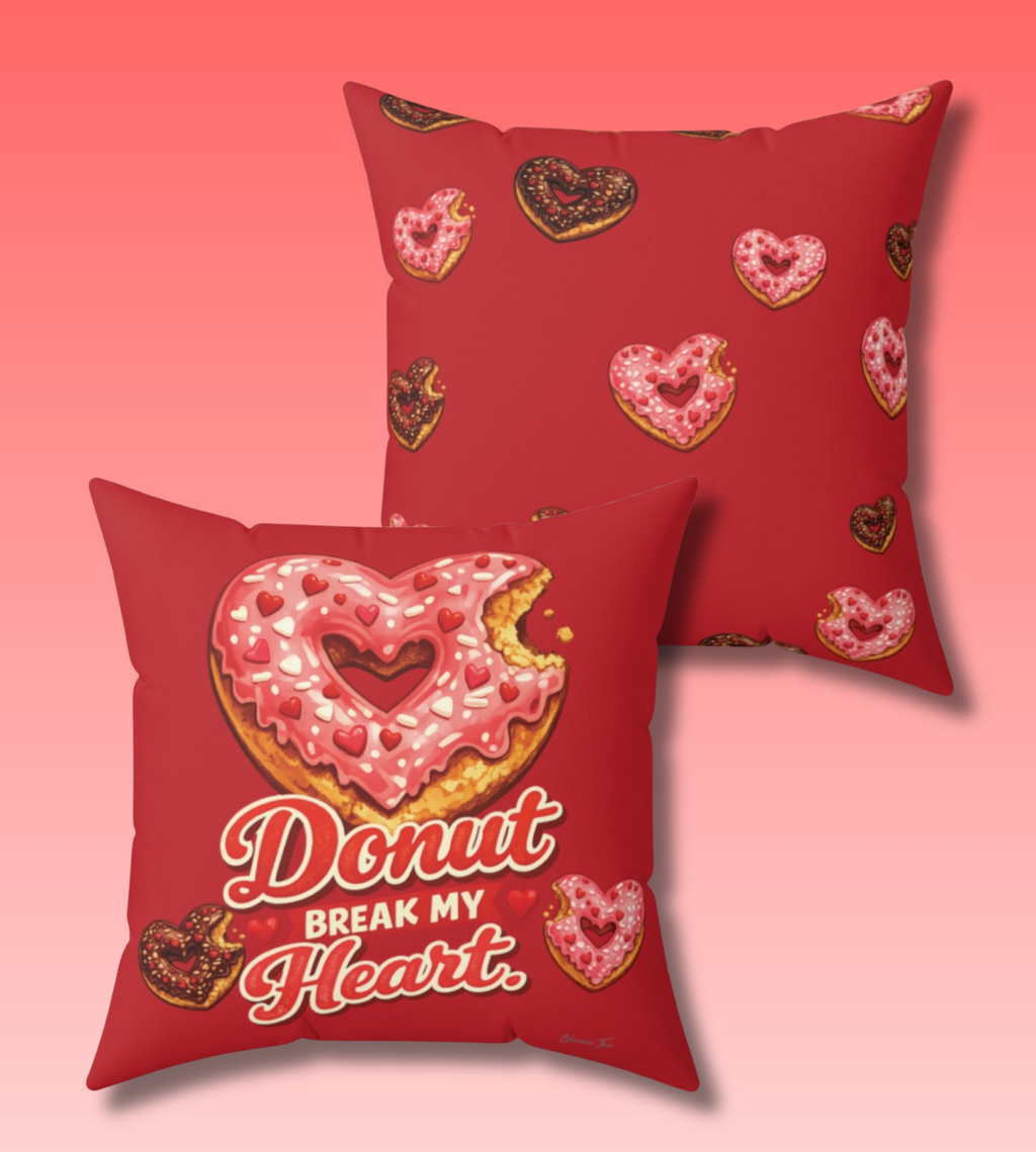 “Donut Break My Heart” Faux Suede Square Pillow